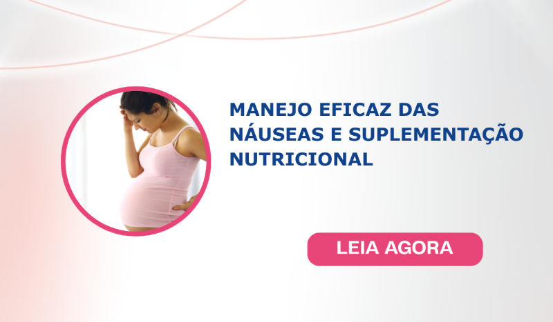Manejo eficaz das náuseas e suplementação Manejo eficaz das náuseas e suplementação
