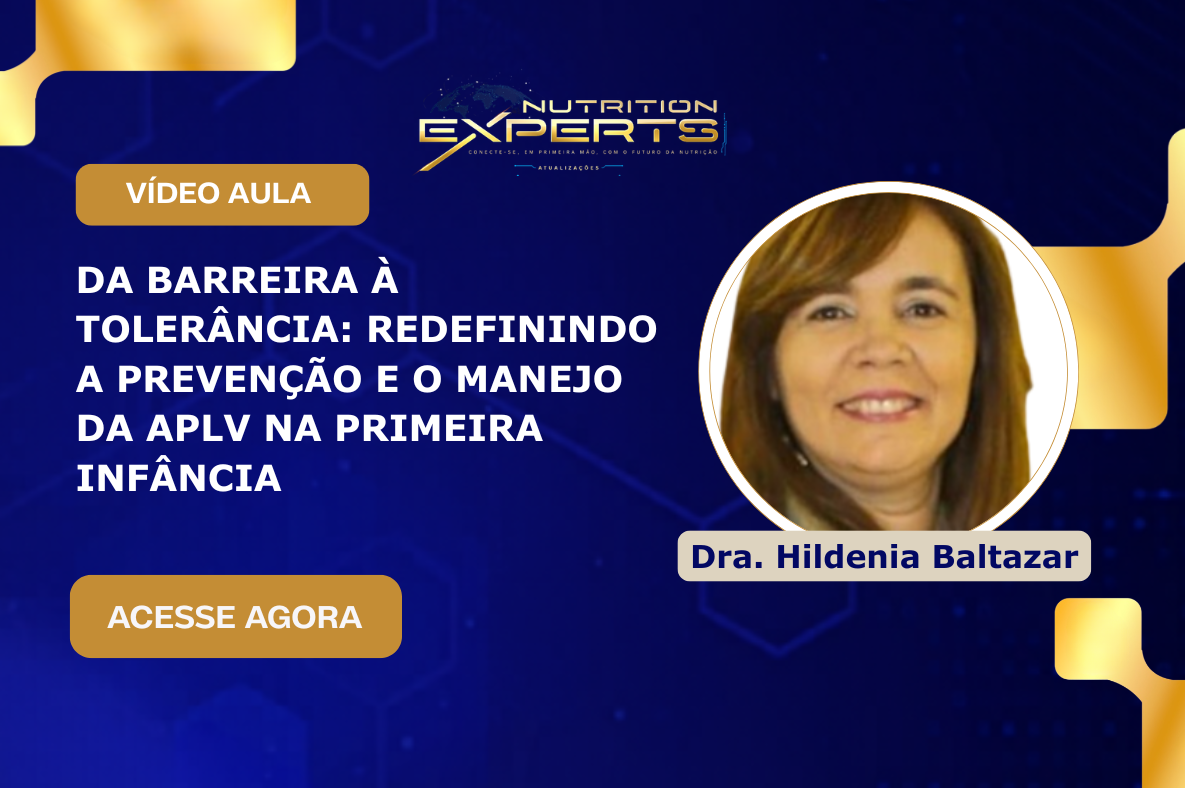 Da barreira à tolerância: redefinindo a prevenção e o manejo da APLV na primeira infância