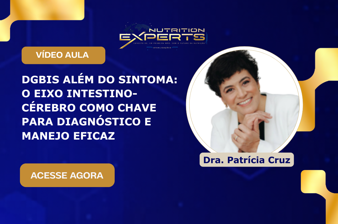 DGBIs além do sintoma: o eixo intestino-cérebro como chave para diagnóstico e manejo eficaz