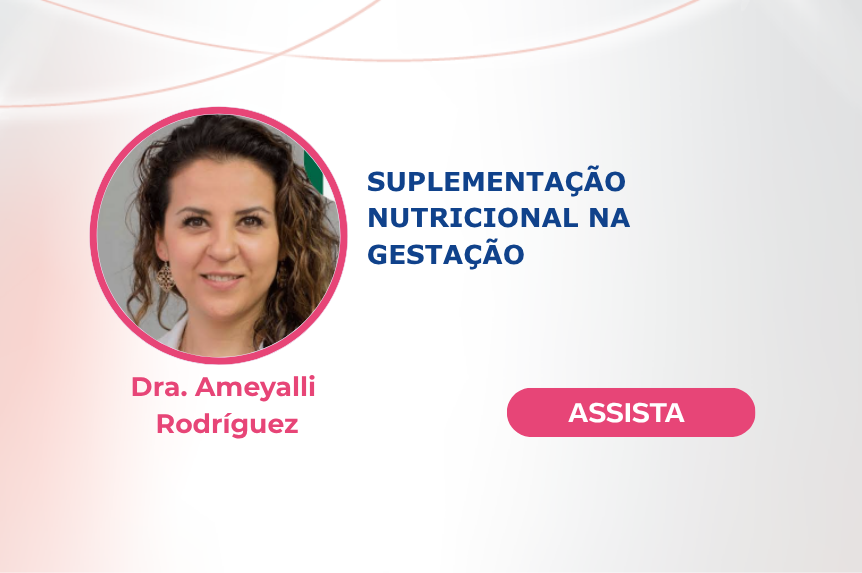 Suplementação Nutricional na Gestação